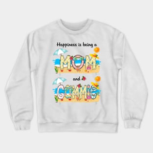 Happiness Is Being A Mom And Gammie Summer Beach Happy Mother's Day Crewneck Sweatshirt